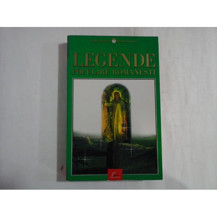 LEGENDE POPULARE ROMANESTI 